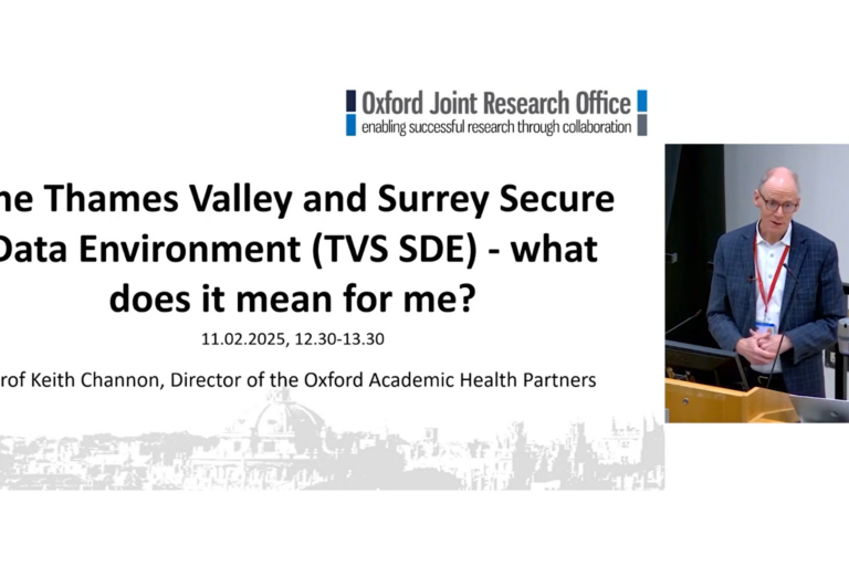 Oxford Joint Research Office Seminar – The Thames Valley and Surrey Secure Data Environment: What does it mean for me?